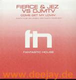 Fierce & Jaz Vs. Djmt - Come Get My Lovin