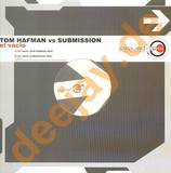 Tom Hafman Vs. Submission - El Vacio