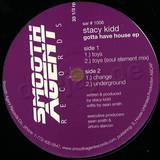 Stacy Kidd - Gotta Have House Ep