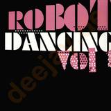 Robot Dancing - Vol 1 2x12"