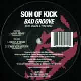 Son Of Kick - Bad Groove