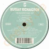 Murray Richardson - Headstrong Ep