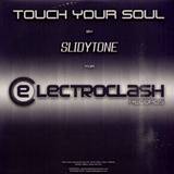 Slyditone - Touch Your Soul