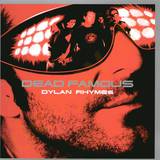 Dylan Rhymes - Dead Famous