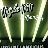 Ursula 1000 - Urgent / Anxious