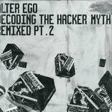 Alter Ego - Decoding Rmxs Pt. 2