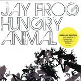 Jay Frog - Hungry Animal