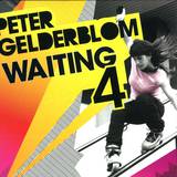 Peter Gelderblom - Waiting 4