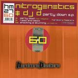 Nitrogenetics & Dj D - Party Down Ep