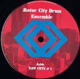 Motor City Drum Ensemble - Raw Cuts 1 / 2