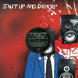 Shut Up & Dance - Hold Tight