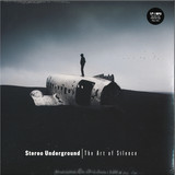 STEREO UNDERGROUND - THE ART OF SILENCE