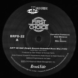 First Choice - Ain’t He Bad (Ralphi Rosario Mixes)