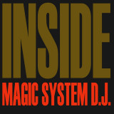 Magic System D.J. - Inside