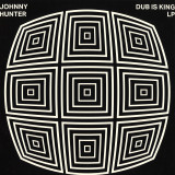 Johnhy Hunter - Dub is King LP