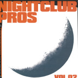 Various - NIGHTCLUB PROS VOL. 2
