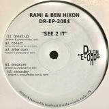 Rami / Ben Hixon - See 2 It EP