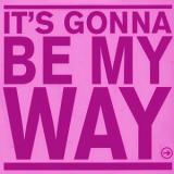 Precious - It's Gonna Be My Way (2x12")