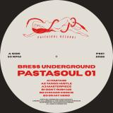 Bress Underground - Pastasoul 01
