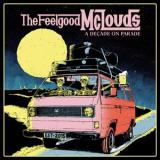 THE FEELGOOD MCLOUDS - A DECADE ON PARADE