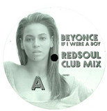 Beyonce V Redsoul - If I Was A Boy