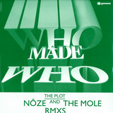 Who Made Who - The Plot