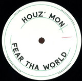 Houz Mon - Fear Tha World