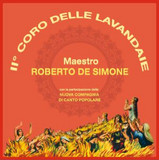 Roberto De Simone - Ii Coro Delle Lavandaie
