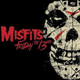 The Misfits Friday - The 13th Ep