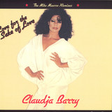 Claudja Barry - Love For The Sake Of Love / Sweet Dynamite (mike Maurro Mixes)
