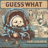 Guess What - Yuri Gagarin