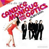 Candice Monique & The Optics - In My Soul