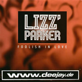 Lizz Parker - Foolish In Love