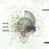 Makam - Things I Embody