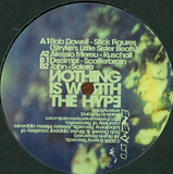 Rob Dowell / Alessio Mereu / D - Nothing Is Worth The Hype