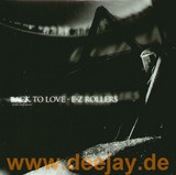 E-z Rollers - Back To Love Remix