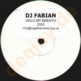 Dj Fabian - Hold My Breath 2005