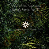 Supermen Lovers - Remixes Vol.1