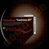 Homebase - Centrino Ep