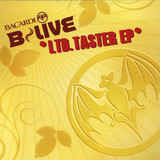 Bacardi B-live - Ltd. Taster Ep