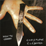 Christophe Clébard - Honte