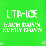 LITIA=LOE - EACH DAWN EVERY DAWN