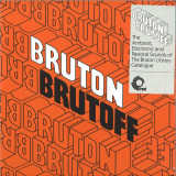 Various - 'Bruton Brutoff – The Ambient, Electronic and Pastoral side of the the Bruton library catalogue