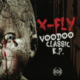 X-fly - Voodoo Classic Ep