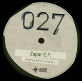 Andree Wischnewski - Zepar E.p.