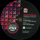 Oliver Ferrer / Lynx - Amen & Love