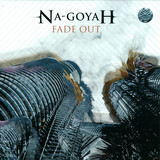 Na-goyah - Fade Out
