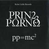 Prinz Porno - Pp = Mc2 (gatefold 2lp+cd)