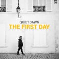 Quiet Dawn - The First Day