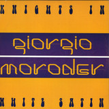 Giorgio Moroder - Knights In White Satin